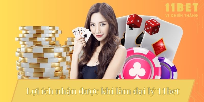 Đại Lý 11bet – Bí Quyết Đăng Ký Và Nhận Hoa Hồng Siêu Hấp Dẫn 3 Lợi ích nhận được khi làm đại lý 11bet