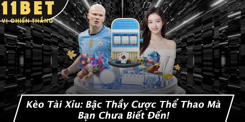 Kèo Tài Xỉu: Bậc Thầy Cược Thể Thao Mà Bạn Chưa Biết Đến! 3 Kèo Tài Xỉu: Bậc Thầy Cược Thể Thao Mà Bạn Chưa Biết Đến!