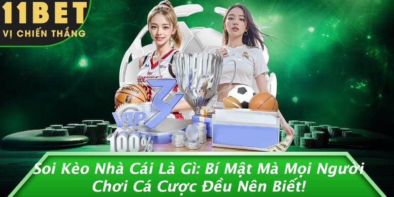 Soi Kèo Nhà Cái Là Gì: Bí Mật Mà Mọi Người Chơi Cá Cược Đều Nên Biết! 7 Soi Kèo Nhà Cái Là Gì: Bí Mật Mà Mọi Người Chơi Cá Cược Đều Nên Biết!