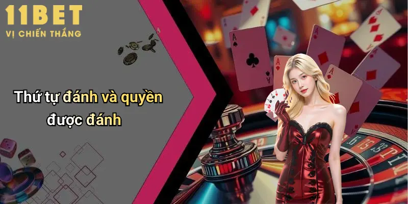 Luật Đánh Bài Tiến Lên: Nắm Vững Quy Tắc, Tự Tin Thắng Lớn 3 Thứ tự đánh và quyền được đánh